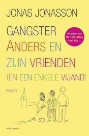 book cover of Gangster Anders en zijn vrienden by Jonas Jonasson