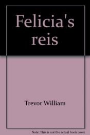 book cover of Felicia's reis roman by William Trevor