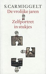 book cover of De vrolijke jaren & Zelfportret in stukjes by S Carmiggelt