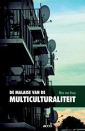 book cover of De malaise van de multiculturaliteit by Wim Van Rooy