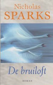 book cover of De bruiloft by Nicholas Sparks