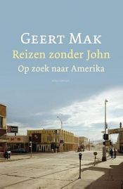book cover of Reizen zonder John by Geert Mak