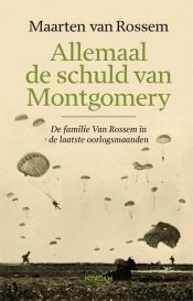 book cover of Allemaal de schuld van Montgomery by Maarten van Rossem
