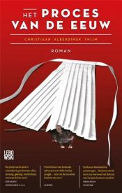 book cover of Het proces van de eeuw by Christiaan A. Alberdingk Thijm
