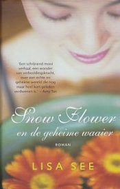 book cover of Snowflower en de geheime waaier by Elke Link|Lisa See