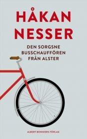 book cover of Den sorgsne busschauffören från Alster by Håkan Nesser