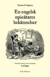 book cover of En Engelsk Opieätares Bekännelser by Thomas de Quincey