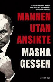book cover of Mannen utan ansikte by Masha Gessen