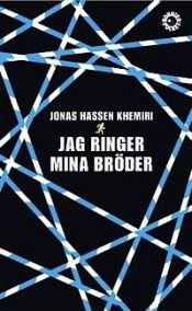 book cover of Jag ringer mina bröder by Jonas Hassen Khemiri