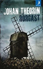 book cover of Rörgast by Johan Theorin