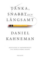 book cover of Tänka, snabbt och långsamt (Swedish Edition) by Daniel Kahneman
