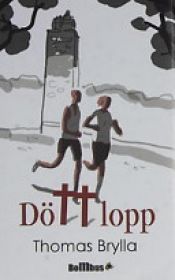 book cover of Dött lopp by Thomas Brylla