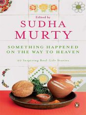 book cover of Something Happened on the Way to Heaven by Sudha Murty