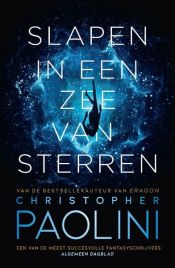 book cover of Slapen in een zee van sterren by Кристофер Паолини