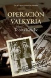 book cover of Operacion Valkyria by Tobias Kniebe