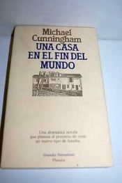 book cover of Una Casa En El Fin del Mundo by Michael Cunningham