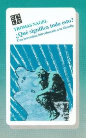 book cover of Que Significa Todo Esto? by Thomas Nagel