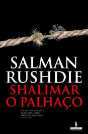 book cover of Shalimar o palhaço by Salman Rushdie