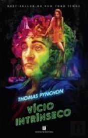book cover of Vício Intrínseco by Thomas Pynchon