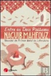 book cover of Entre os dois palácios by Naguib Mahfouz