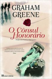book cover of O Cônsul Honorário by Graham Greene