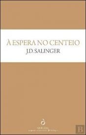 book cover of O Apanhador no Campo de Centeio by J. D. Salinger