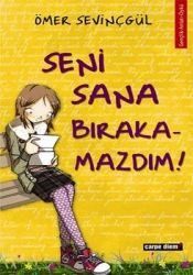book cover of Seni Sana Birakamazdim by Ömer Sevincgül