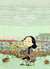book cover of Warm Night, Deathless Days: The Life of Georgette Chen by Sonny Liew