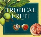 book cover of Tropical Fruit by Desmond Tate