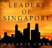 book cover of Leaders of Singapore by Melanie Chew