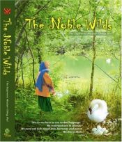 book cover of The Noble Wilds by The Supreme Master Ching Hai
