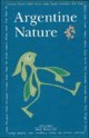 book cover of Argentine Nature by Monica Gloria Hoss de Le Comte