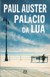 book cover of Palácio da lua by Paul Auster