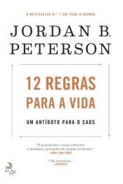 book cover of 12 Regras Para A Vida by Jordan Peterson