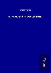 book cover of Eine Jugend in Deutschland by Ernst Toller