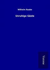 book cover of Unruhige Gäste by Wilhelm Raabe
