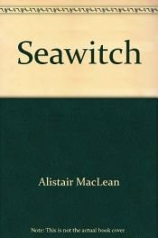 book cover of Seawitch by Alistair MacLean